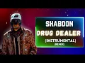 Shabdon - Is a Drug Dealer 😱??!! (Instrumental) (Riddim) (Remix) |  DANCEHALL RIDDIM INSTRUMENTAL