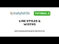 Matplotlib Tutorial 5 Line Styles and Widths