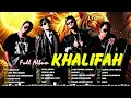 Download Lagu KHALIFAH FULL ALBUM 2025 | LAGU KHALIFAH HIT 2025 | KHALIFAH SELEKSI 23 LAGU LAGU PADU PUNYA !!