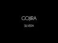 Gojira - Silvera [Lyrics Video]