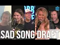 Our Draft For The Saddest Songs