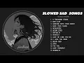 Lagu A Thousand Years - Slowed and Reverb Songs Playlist - Slowed Sad Songs Playlist That Make You Cry