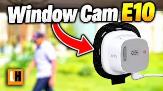 eufy Window Camera E10 Review - A Window Cam That TILTS?!