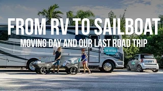 From RV to Sailboat – Moving Day & Our Last Road Trip