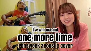 One More Time - Ronsweek Acoustic Cover