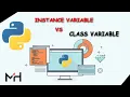 Instance Variable vs Class Variable in Python in MSquareH