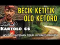 Lagu 🎧BECIK KETITIK OLO KETORO | Ludruk Kartolo CS Full Lawak Jawa Timur | Nostalgia Teman Tidur