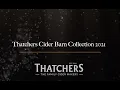 Thatchers Cider Barn Collection 2021 - B-Roll Product Commercial