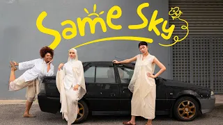 Priscilla Abby 蔡恩雨 Layla Sania 蕾拉 Vanessa Reynauld 维莉莎【Same Sky】Official Teaser