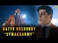 Download Lagu Batyr Hoşdurdy - Uýmakdanmy #adaproduction #batyrhoshdurdy #turkmenistan