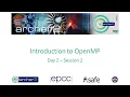 ARCHER2 Introduction to OpenMP - Day 2 Session 2