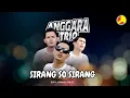 Lagu Anggara Trio - Sirang So Sirang (Official Music Video)