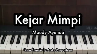 kejar mimpi maudy ayunda piano karaoke by andre panggabean