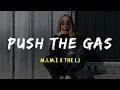 Download Lagu M.I.M.E x The LJ - Push The Gas (Lyrics Video)