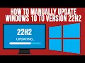 How to Manually Update Windows 10 to Version 22H2