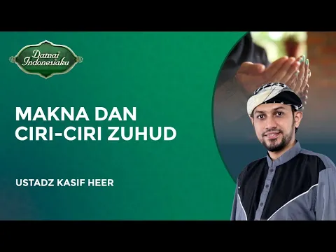 Pengertian dan Ciri-Ciri Sifat Zuhud