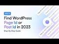 How to Find WordPress Page Id or Post Id Quick Guide 2023