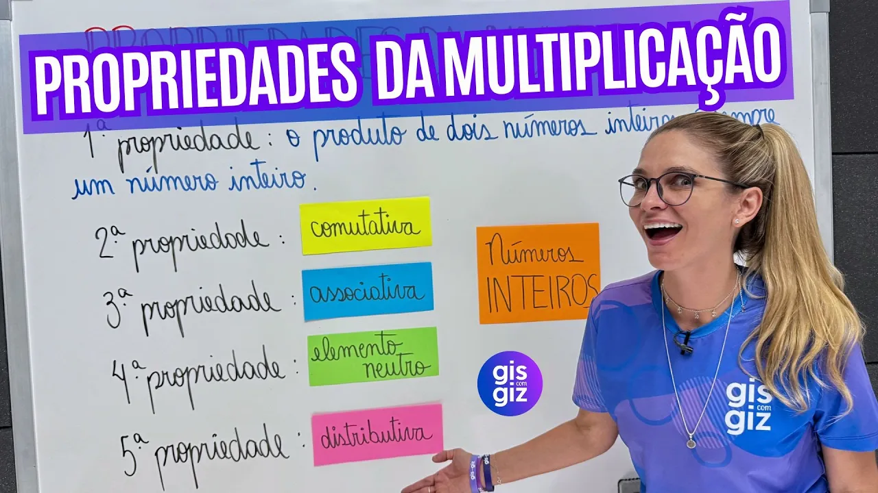 PROPRIEDADES DA MULTIPLICAÇÃO - NÚMEROS INTEIROS
