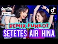 Dangdut remix funkot - SETETES AIR HINA REVINA ALVIRA - Rhoma Irama -Dangdut Aerobic/senam Viral🔥 