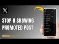 How To Stop Twitter X from Showing Promoted Posts