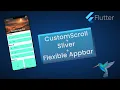 Custom Scroll in Flutter with Custom Scroll View Sliver List Sliver Grid Flexible App Bar