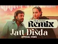 Jatt Disda Remix | Sunanda Sharma | Dev Kharoud | Kaptaan |B2gether | P.B.K Studio