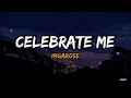 IngaRose - Celebrate Me (Lyrics) | TikTok Trend