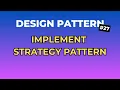 3 Buoc Don Gian De Implement Strategy Pattern - Design Pattern Tap 27 Ngoi Ngam Code