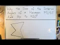 Why the Sum of the Interior Angles of a Hexagon MUST Add Up to 720 Degrees