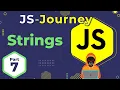 Strings and String Methods in JavaScript JavaScript Journey In Hindi Death Code