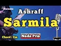 Download Lagu SARMILA - ASHRAFF [ KARAOKE DANGDUT ] NADA PRIA