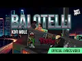 Kofi Mole – Balotelli | Lyrics Video