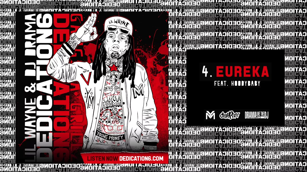 Lil Wayne - Eureaka ft HoodyBaby [Dedication 6] (WORLD PREMIERE!)