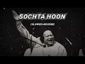 Lagu Sochta hoon slow and reverd ❣️💞🥹🥺