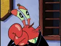 Mr Krabs - Mocking Squidward Ooh I m Squidward and I have to work for a living
