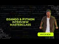 Python Django Interview Masterclass Ace Your Dream Job Interview Preparation Tips