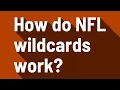 How do NFL wildcards work