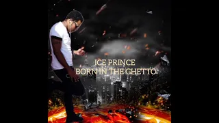 ice prince born in the ghetto official audio