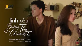 MV COVER TÌNH YÊU BUÔNG THA CHO CHÚNG TA TH2NG PRODUCTION 