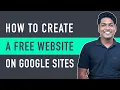 How to Make A Free Website on Google Sites in just 5 steps
