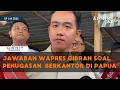 Download Lagu Jawaban Wapres Gibran Soal Penugasan Khusus \u0026 Berkantor di Papua