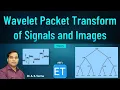 Wavelet Packet Transform of Signals and Images Theory