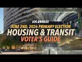 Los Angeles Housing Transit Voter s Guide - June 2nd 2026 Primary