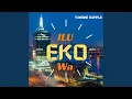 Download Lagu Ilu Eko Wa