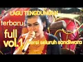 Download Lagu tengdung.full vol.1 terbaru.dari semua sandiwara