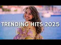 Trending Hits 2025 🎧 Best Spotify Hits – Top Songs \u0026 TikTok Best Hits Collection (Songs)