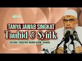 Download Lagu TANYA JAWAB RINGKAS MASALAH TAUHID DAN SYIRIK - Ustadz Yazid bin Abdul Qadir Jawas