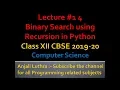 Python program for Binary Search using Recursion Class XII Comp Sc 2020