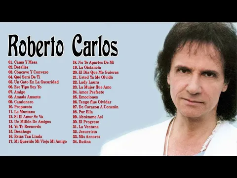 Download MP3 ROBERTO CARLOS LO MEJOR DE LO MEJOR ÉXITOS SUS MEJORES CANCIONES (35 GRANDES ÉXITOS)