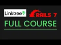 Learn Ruby on Rails 7 - Full Course CREATE LINKTREE